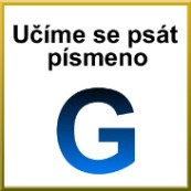 Grafomotorika - Ume se pst psmeno G