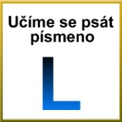 Grafomotorika - Ume se pst psmeno L