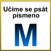 Grafomotorika - Ume se pst psmeno M