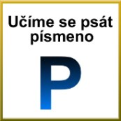 Grafomotorika - Ume se pst psmeno P