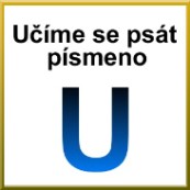 Grafomotorika - Ume se pst psmeno U