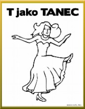 Grafomotorika - Psmeno T jako Tanec